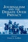 Image for Journalism and the debate over privacy
