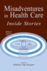 Image for Misadventures in health care: inside stories