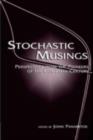 Image for Stochastic musings: perspectives from the pioneers of the late 20th century : a volume in celebration of the 13 years of the Department of Statistics of the Athens University of Economics &amp; Business in honour of Professors C. Kevork &amp; P. Tzortzopoulos