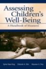 Image for Assessing Children&#39;s Well Being: A Handbook of Measures