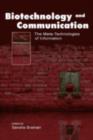 Image for Biotechnology and communication: the meta-technologies of information