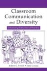 Image for Classroom communication and diversity: enhancing institutional practice : 0