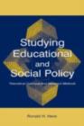 Image for Studying educational and social policy: theoretical concepts and research methods