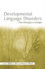 Image for Developmental Language Disorders: From Phenotypes to Etiologies