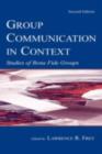 Image for Group communication in context: studies in bona fide groups