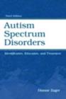 Image for Autism spectrum disorders: identification, education, and treatment