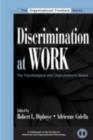 Image for Discrimination at Work: The Psychological and Organizational Bases