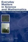 Image for Everyday Matters in Science and Mathematics: Studies of Complex Classroom Events