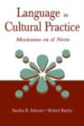 Image for Language as cultural practice: Mexicanos en el Norte
