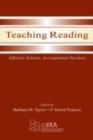 Image for Teaching Reading: Effective Schools, Accomplished Teachers