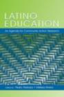 Image for Latino Education: An Agenda for Community Action Research