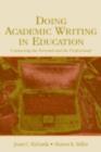 Image for Doing Academic Writing in Education: Connecting the Personal and the Professional