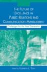 Image for The future of excellence in public relations and communication management: challenges for the next generation