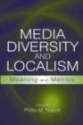 Image for Media diversity and localism: meaning and metrics