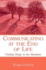 Image for Communicating at the end of life: finding magic in the mundane