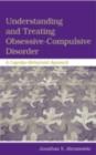 Image for Understanding and treating obsessive-compulsive disorder: a cognitive-behavioral approach