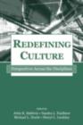 Image for Redefining Culture: Perspectives Across the Disciplines