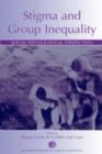 Image for Stigma and Group Inequality: Social Psychological Perspectives