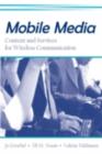 Image for Mobile media: content and services for wireless communications : 0