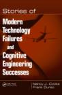 Image for Stories of modern technology failures and cognitive engineering successes