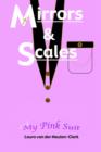 Image for Mirrors &amp; Scales &amp; My Pink Suit