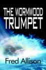 Image for The Wormwood Trumpet