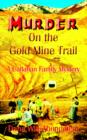 Image for Murder on the Gold Mine Trail