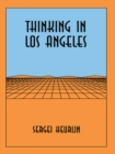 Image for Thinking in Los Angeles