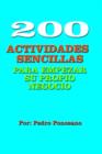 Image for 200 Actividades Sencillas Para Empezar Su Propio Negocio