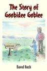 Image for The Story of Goobidee Goblee