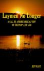 Image for Laymen No Longer: A Call to a More Biblical View of the People of God