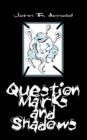 Image for Question Marks and Shadows
