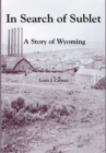 Image for In Search of Sublet: A Story of Wyoming