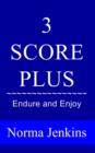 Image for 3 Score Plus : Endure and Enjoy