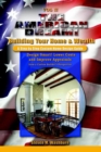 Image for The American Dream! Build and Grow Rich! a Step by Step Custom Home Design Guide