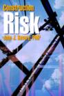 Image for Construction Risk: A Guide to the Identification and Mitigation of Construction Risks : A Guide to the Identification and Mitigation of Construction Risks