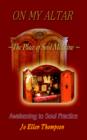 Image for On My Altar: the Place of Soul Medicine : The Place of Soul Medicine