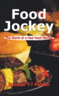 Image for Food Jockey: The World of a Fast Food Worker