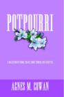 Image for Potpourri : A Collection of Poems, Essays, Short Stories and Vignettes