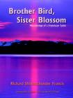 Image for Brother Bird, Sister Blossom: Meanderings of a Franciscan Taoist