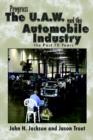 Image for Progress the U.A.W. and the Automobile: Industry the Past 70 Years
