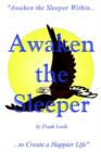 Image for Awaken the Sleeper: &quot;Awaken the Sleeper within to Create a Happier Life&quot;