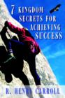 Image for 7 Kingdom Secrets for Achieving Success