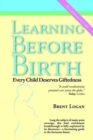 Image for Learning before Birth: Every Child Deserves Giftedness