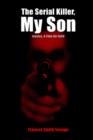 Image for The Serial Killer, My Son: Jessica, A Time for Faith