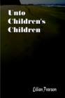 Image for Unto Children&#39;s Children