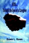 Image for AIDS...through the Eyes of a Caregiver