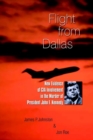 Image for Flight from Dallas: New Evidence of CIA Involvement in the Murder of President John F. Kennedy