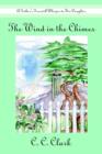Image for The Wind in the Chimes: A Father&#39;s Farewell Whisper to His Daughter