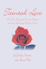 Image for Tainted Love: the True Story of Domestic Violence and the Bornhoeft Murder Trial